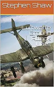 Luftwaffe Ground Attack Units