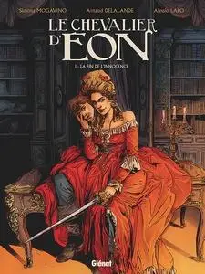 Le chevalier d'Éon (Delalande/Mogavino/Lapo) - Tome 1 - La fin de l'innocence