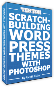 Scratch-Building WordPress Themes with Photoshop