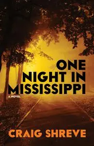 «One Night in Mississippi» by Craig Shreve