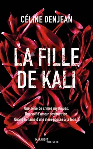 Céline Denjean, "La fille de Kali"