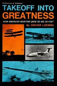 Takeoff Into Greatness: How American Aviation Grew So Big So Fast (Repost)