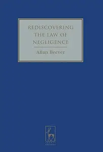 Rediscovering the Law of Negligence