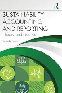 Sustainability Accounting and Reporting: Theory and Practice