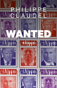 Philippe Claudel, "Wanted"