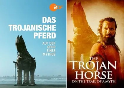 ZDF - The Trojan Horse: On the Trail of a Myth (2020)