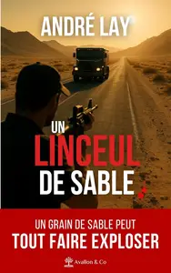 André Lay, "Un linceul de sable"