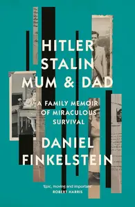 Two Roads Home: Hitler, Stalin, and the Miraculous Survival of My Family