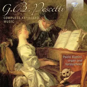 Paolo Bottini - Giovanni Pescetti: Complete Keyboard Music (2017)