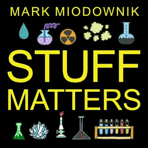 Stuff Matters: Exploring the Marvelous Materials That Shape Our Man-Made World [Audiobook]