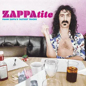 Frank Zappa - ZAPPAtite (Frank Zappa's Tastiest Tracks) (2016)