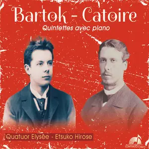 Etsuko Hirosé & Quatuor Elysée - Bartok, Catoire: Quintettes avec piano (2024) [Official Digital Download 24/96]