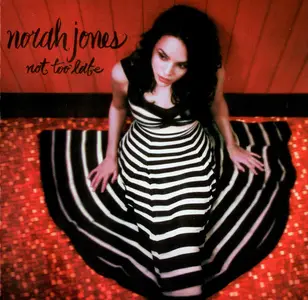 Norah Jones - Not Too Late (2007)