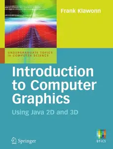 Introduction to Computer Graphics: Using Java 2D and 3D (Repost)