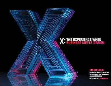 X: The Experience When Business Meets Design