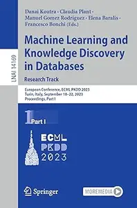 Machine Learning and Knowledge Discovery in Databases: Research Track: European Conference, ECML PKDD 2023, Turin, Italy