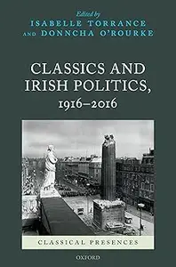 Classics and Irish Politics, 1916-2016