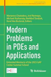 Modern Problems in PDEs and Applications