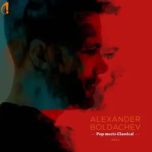 Alexander Boldachev - Pop Meets Classical, Vol. 1 (2023) [Official Digital Download 24/88]