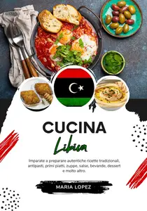 Cucina Libica - Maria Lopez