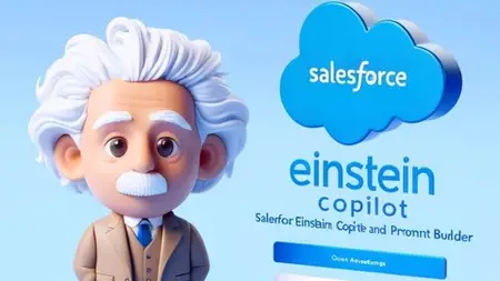 Salesforce Einstein Ai: Novice To Expert In Einstein Copilot