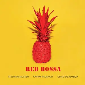 Steen Rasmussen - Red Bossa (2024) [Official Digital Download 24/96]