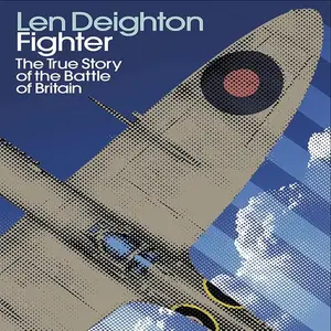 Fighter: The True Story of the Battle of Britain [Audiobook]