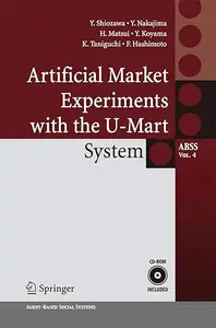 Artificial Market Experiments with the U-Mart System (Agent-Based Social Systems)