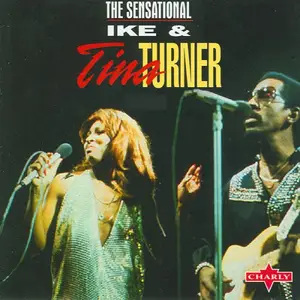 Ike & Tina Turner - The Sensational Ike and Tina Turner (2019)