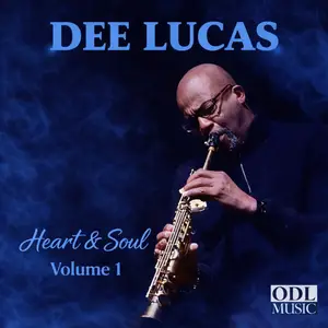 Dee Lucas - Heart & Soul, Vol. 1 (2026)