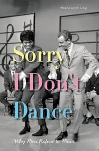 Sorry I Don't Dance: Why Men Refuse to Move