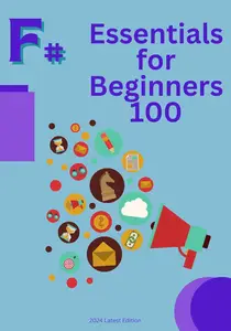 F#: 100 Essential Concepts for Beginners