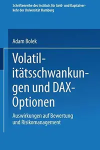 Volatilitätsschwankungen und DAX-Optionen: Auswirkungen auf Bewertung und Risikomanagement