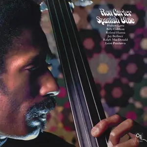 Ron Carter - Spanish Blue (1975/2014) [Official Digital Download 24bit/192kHz]