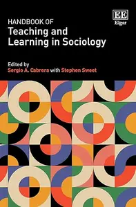 Handbook of Teaching and Learning in Sociology