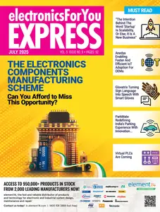 Electronics For You Express - July 2025