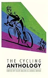 The Cycling Anthology: Volume Five
