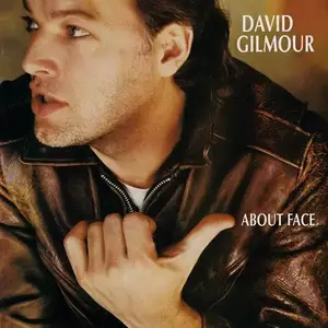 David Gilmour - About Face (1984) [Reissue 2014, Remastered]