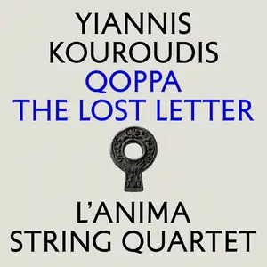 Yiannis Kouroudis - Qoppa, The Lost Letter (2025) [Official Digital Download]