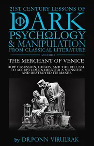 21st Century Lessons of Dark Psychology and Manipulation from Classical Literature: Frankenstein