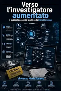 Verso l'investigatore aumentato: Il supporto agentico locale nella Digital Forensics