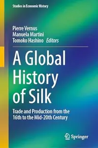 A Global History of Silk