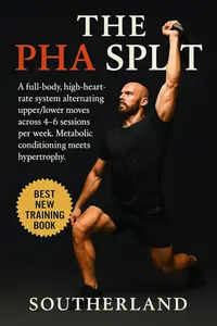 The PHA Split: Metabolic Hypertrophy Through Peripheral Heart Action Training