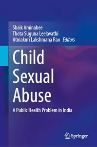 Child Sexual Abuse: A Public Health Problem in India