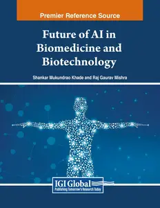 Future of AI in Biomedicine and Biotechnology