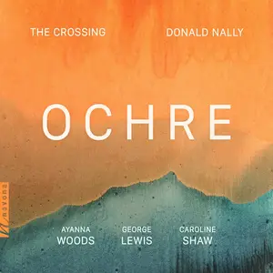 The Crossing & Donald Nally - Ochre (2024) [Official Digital Download 24/96]