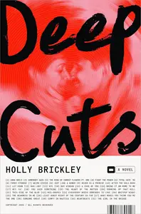 Deep Cuts: A Novel