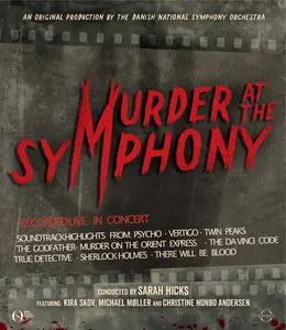 Sarah Hicks, Danish National Symphony Orchestra - Murder at the Symphony [Blu-Ray] (2021)