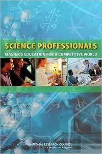 Science professionals: Master's education for a competitive world (repost)