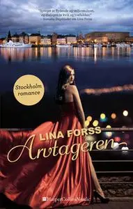 «Arvtageren» by Lina Forss